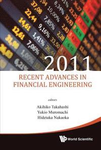 bokomslag Recent Advances In Financial Engineering 2011 - Proceedings Of The International Workshop On Finance 2011