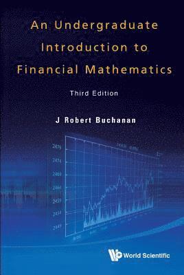 bokomslag Undergraduate Introduction To Financial Mathematics, An (Third Edition)