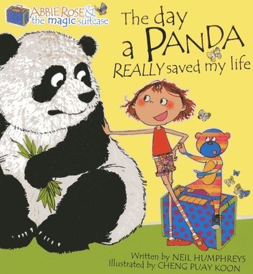bokomslag Abbie Rose and the Magic Suitcase: The Day a Panda Really Saved My Life