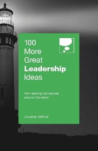 bokomslag 100 More Great Leadership Ideas