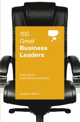 100 Great Business Leaders