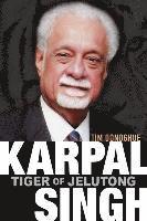 bokomslag Karpal Singh: Tiger of Jelutong