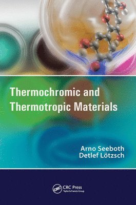 Thermochromic and Thermotropic Materials 1