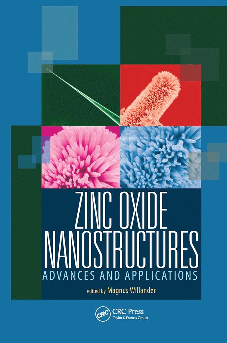 Magnus Willander - Zinc Oxide Nanostructures, Inbunden