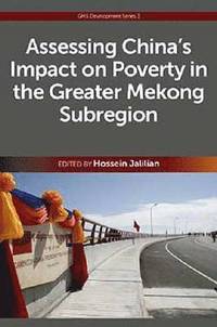 bokomslag Assessing China's Impact on Poverty in the Greater Mekong Subregion