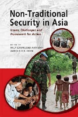 Mely Caballero-Anthony, Alistair D. B. Cook - Non-Traditional Security in Asia, Häftad