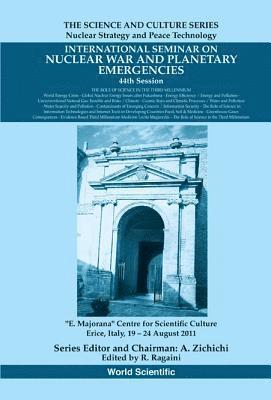 International Seminar On Nuclear War And Planetary Emergencies - 44th Session: The Role Of Science In The Third Millennium 1
