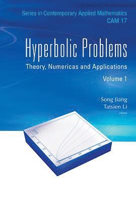 Hyperbolic Problems: Theory, Numerics And Applications (In 2 Volumes) 1