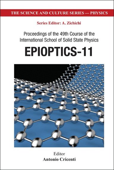 Cricenti Antonio, Antonio Cricenti - EPIOPTICS-11 - PROCEEDINGS OF THE 49TH COURSE OF THE INTERNATIONAL SCHOOL OF SOLID STATE PHYSICS, Inbunden