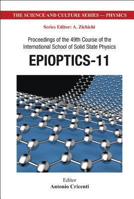 Epioptics-11 - Proceedings Of The 49th Course Of The International School Of Solid State Physics 1