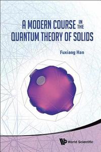 bokomslag Modern Course In The Quantum Theory Of Solids, A