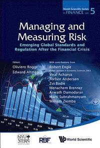 bokomslag Managing And Measuring Risk: Emerging Global Standards And Regulations After The Financial Crisis
