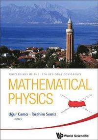 bokomslag Mathematical Physics - Proceedings Of The 13th Regional Conference