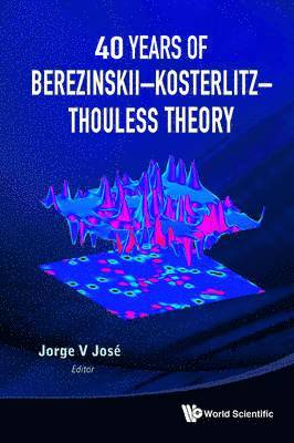 40 Years Of Berezinskii-kosterlitz-thouless Theory