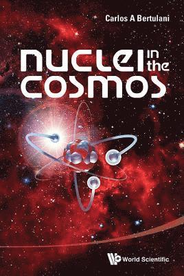 bokomslag Nuclei In The Cosmos