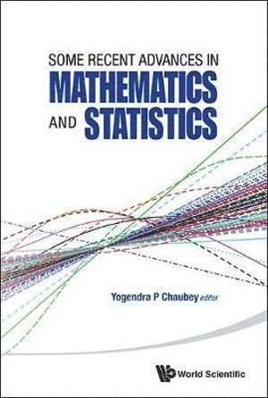 bokomslag Some Recent Advances In Mathematics And Statistics - Proceedings Of Statistics 2011 Canada/imst 2011-fim Xx