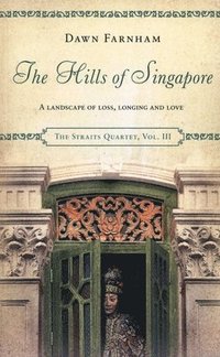 bokomslag The Hills of Singapore