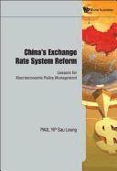 bokomslag China's Exchange Rate System Reform: Lessons For Macroeconomic Policy Management
