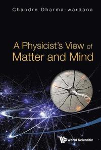 bokomslag Physicist's View Of Matter And Mind, A