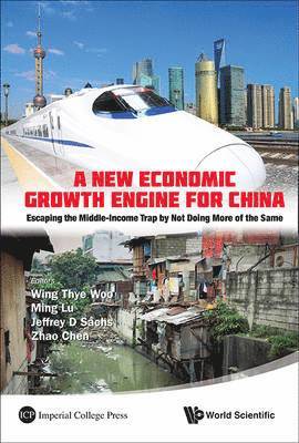 New Economic Growth Engine For China, A: Escaping The Middle-income Trap By Not Doing More Of The Same 1