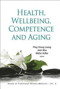 bokomslag Health, Wellbeing, Competence And Aging
