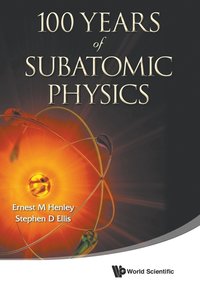 bokomslag 100 Years Of Subatomic Physics