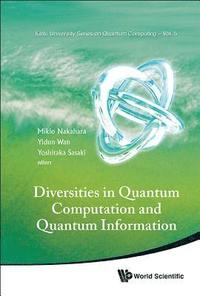 bokomslag Diversities In Quantum Computation And Quantum Information