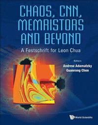 bokomslag Chaos, Cnn, Memristors And Beyond: A Festschrift For Leon Chua (With Dvd-rom, Composed By Eleonora Bilotta)