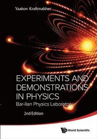 bokomslag Experiments And Demonstrations In Physics: Bar-ilan Physics Laboratory (2nd Edition)