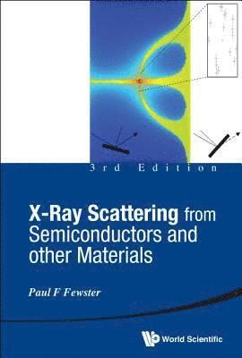 X-ray Scattering From Semiconductors And Other Materials (3rd Edition) 1