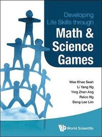 bokomslag Developing Life Skills Through Math And Science Games