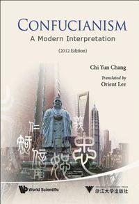 bokomslag Confucianism: A Modern Interpretation (2012 Edition)