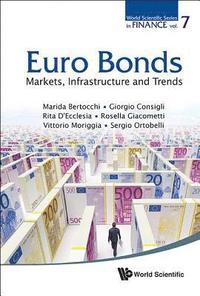 bokomslag Euro Bonds: Markets, Infrastructure And Trends