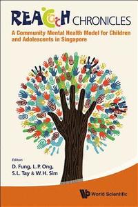 bokomslag Reach Chronicles: A Community Mental Health Model For Children And Adolescents In Singapore