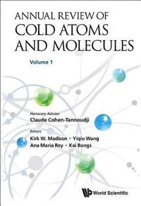 bokomslag Annual Review Of Cold Atoms And Molecules - Volume 1