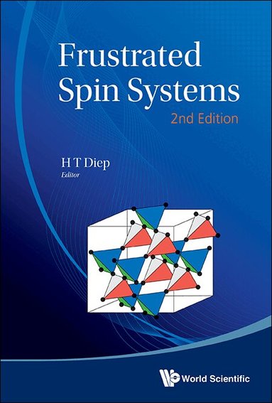 Diep H T, H T Diep - FRUSTRATED SPIN SYSTEMS (2ND EDITION), Inbunden