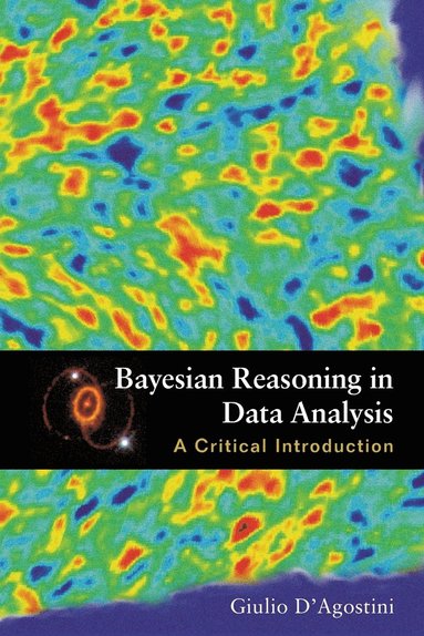 bokomslag Bayesian Reasoning In Data Analysis: A Critical Introduction