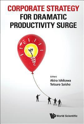 bokomslag Corporate Strategy For Dramatic Productivity Surge