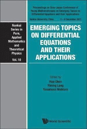 Emerging Topics On Differential Equations And Their Applications - Proceedings On Sino-japan Conference Of Young Mathematicians 1