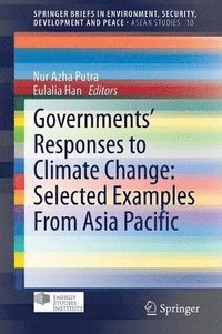 bokomslag Governments Responses to Climate Change: Selected Examples From Asia Pacific