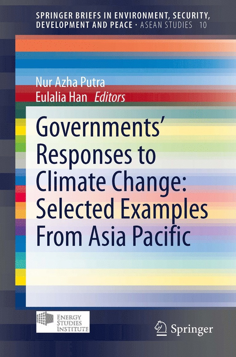 Nur Azha Putra, Eulalia Han - Governments’ Responses to Climate Change: Selected Examples From Asia Pacific, Häftad