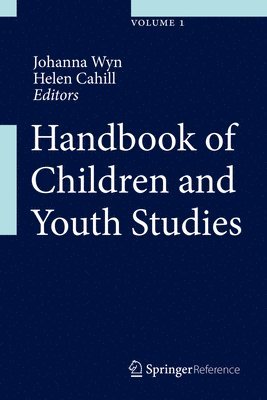 Johanna Wyn, Helen Cahill - Handbook of Children and Youth Studies, Inbunden