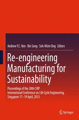 Re-engineering Manufacturing for Sustainability 1