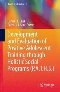 bokomslag Development and Evaluation of Positive Adolescent Training through Holistic Social Programs (P.A.T.H.S.)