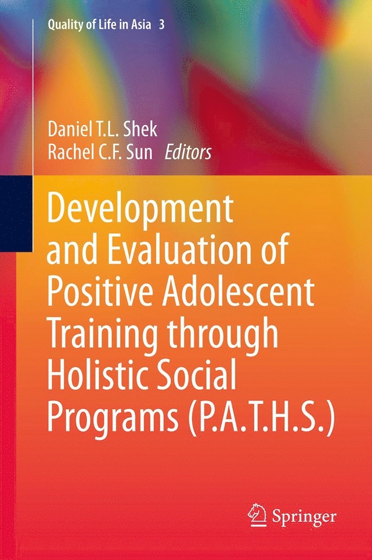 Development and Evaluation of Positive Adolescent Training through Holistic Social Programs (P.A.T.H.S.) 1