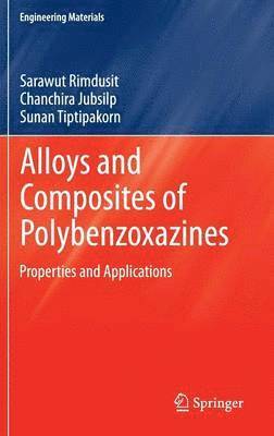 Alloys and Composites of Polybenzoxazines 1