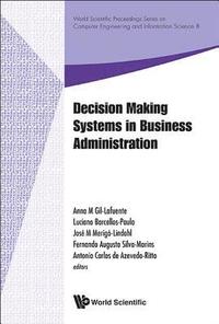 bokomslag Decision Making Systems In Business Administration - Proceedings Of The Ms'12 International Conference