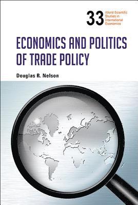 Economics And Politics Of Trade Policy 1