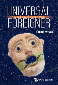 bokomslag Universal Foreigner: The Individual And The World