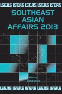 bokomslag Southeast Asian Affairs 2013